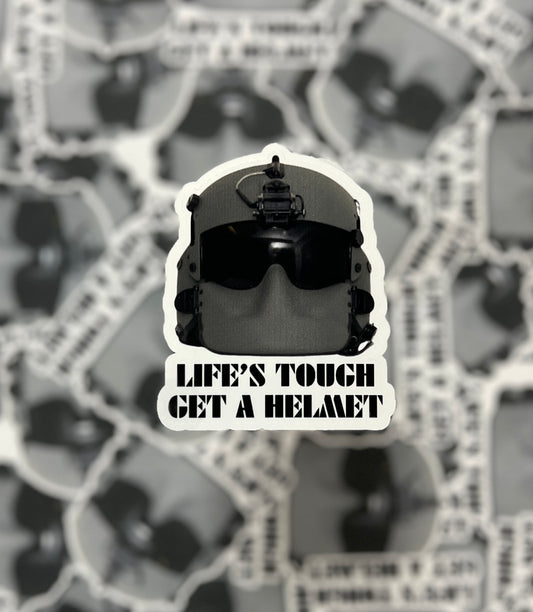 Military Aviation HGU-56 Motivational Tactical Helmet Sticker Inspirational Military Decal Life's Tough Get a Helmet Funny Aviation Humor