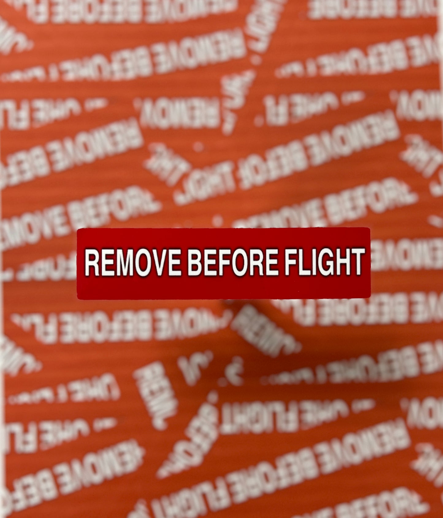 Remove Before Flight Sticker